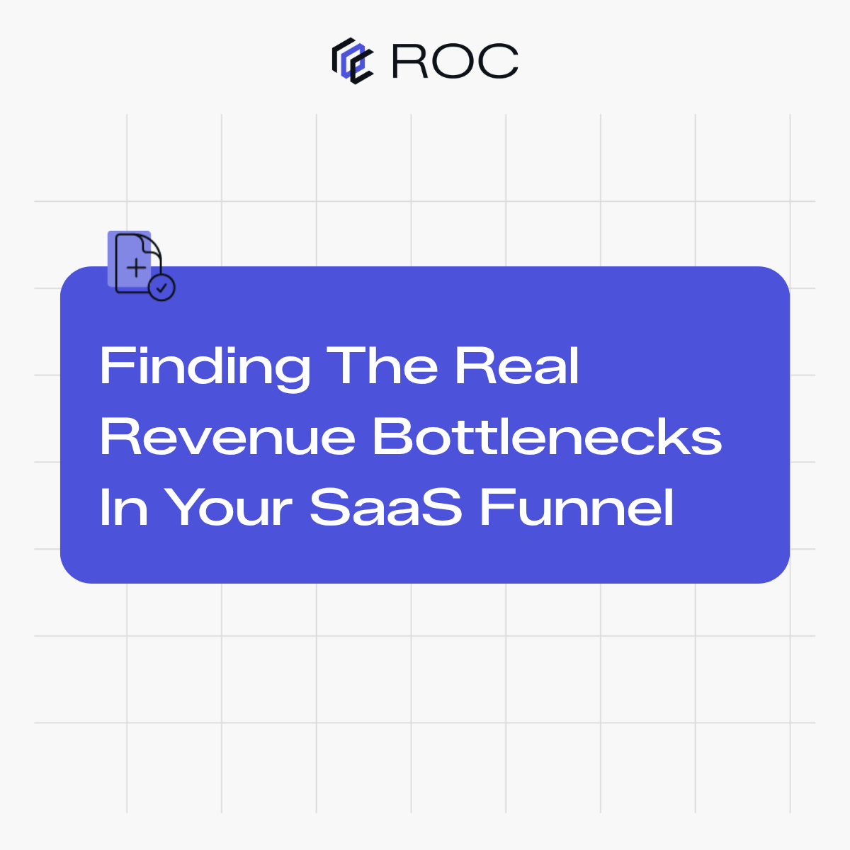 Finding The Real Revenue Bottlenecks In Your SaaS Funnel