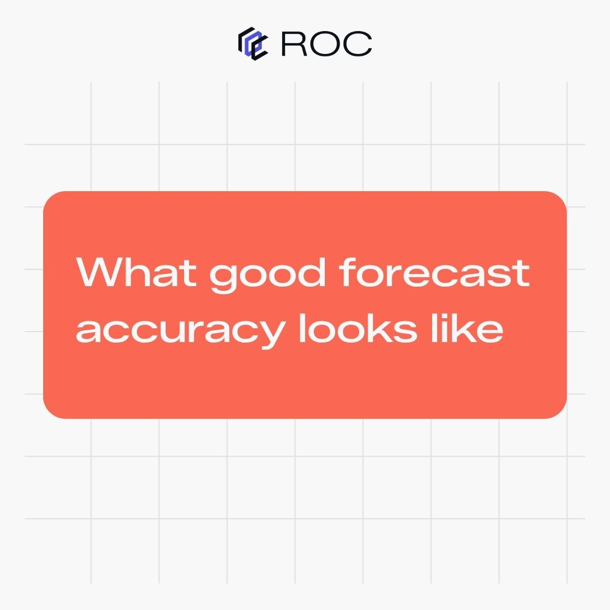 What good forecast accuracy looks like