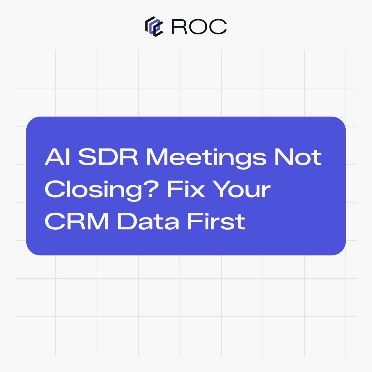 AI SDR Meetings Not Closing? Fix Your CRM Data First