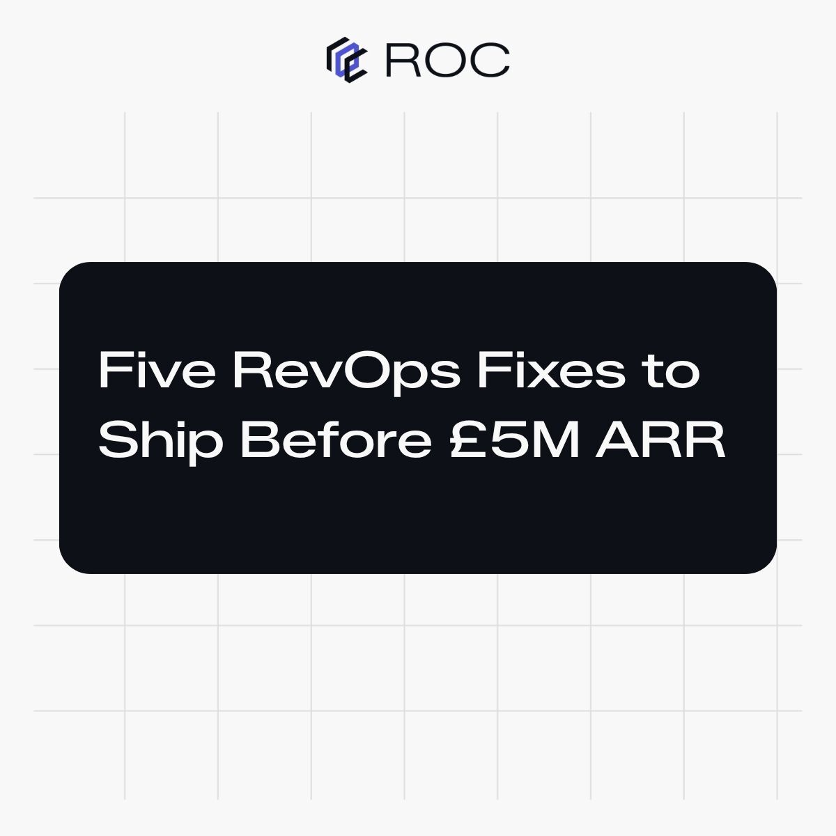 Five RevOps Fixes to Ship Before You Hit £5M ARR
