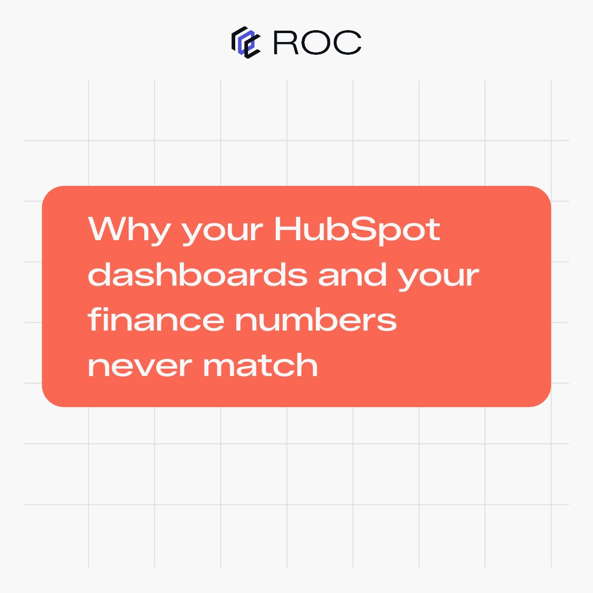 Why your HubSpot dashboards and your finance numbers never match