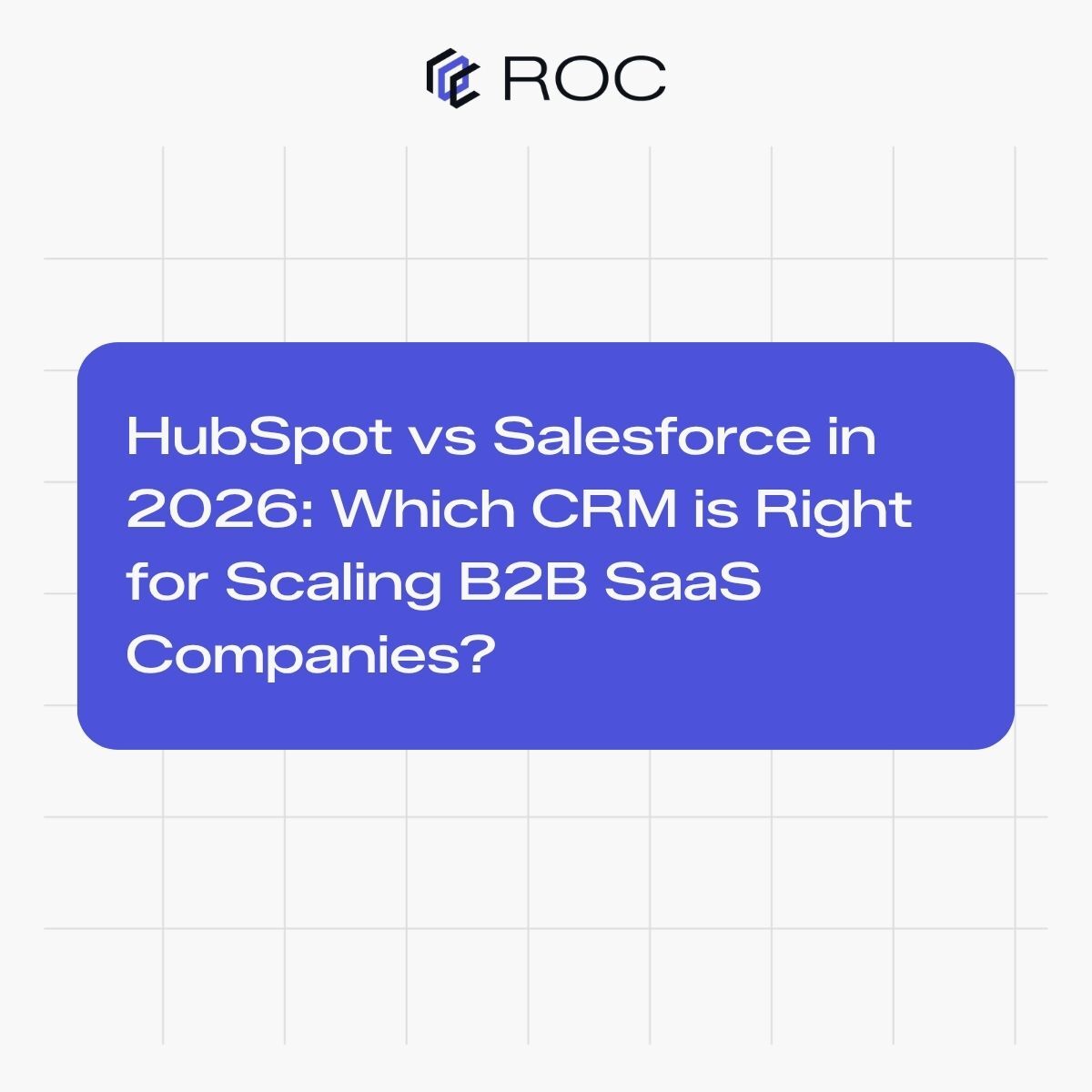 HubSpot vs Salesforce in 2026: Which CRM is Right for Scaling B2B SaaS Companies?
