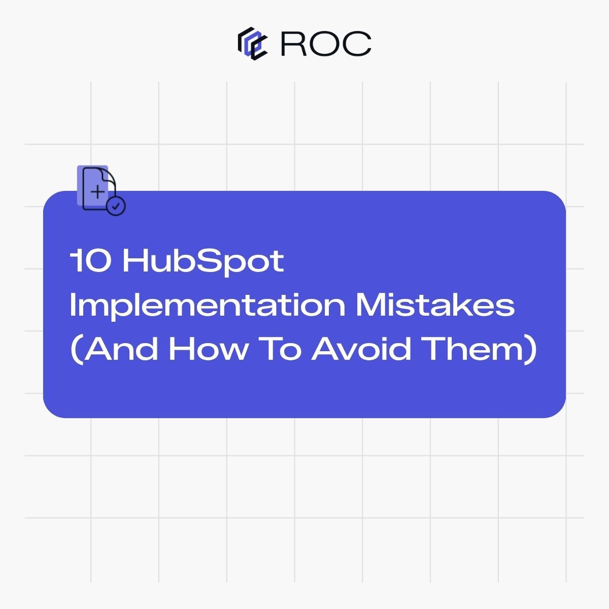 10 HubSpot Implementation Mistakes (And How to Avoid Them)