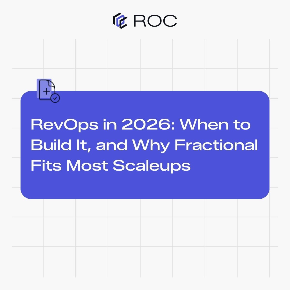RevOps in 2026: When to Build It, and Why Fractional Fits Scaleups