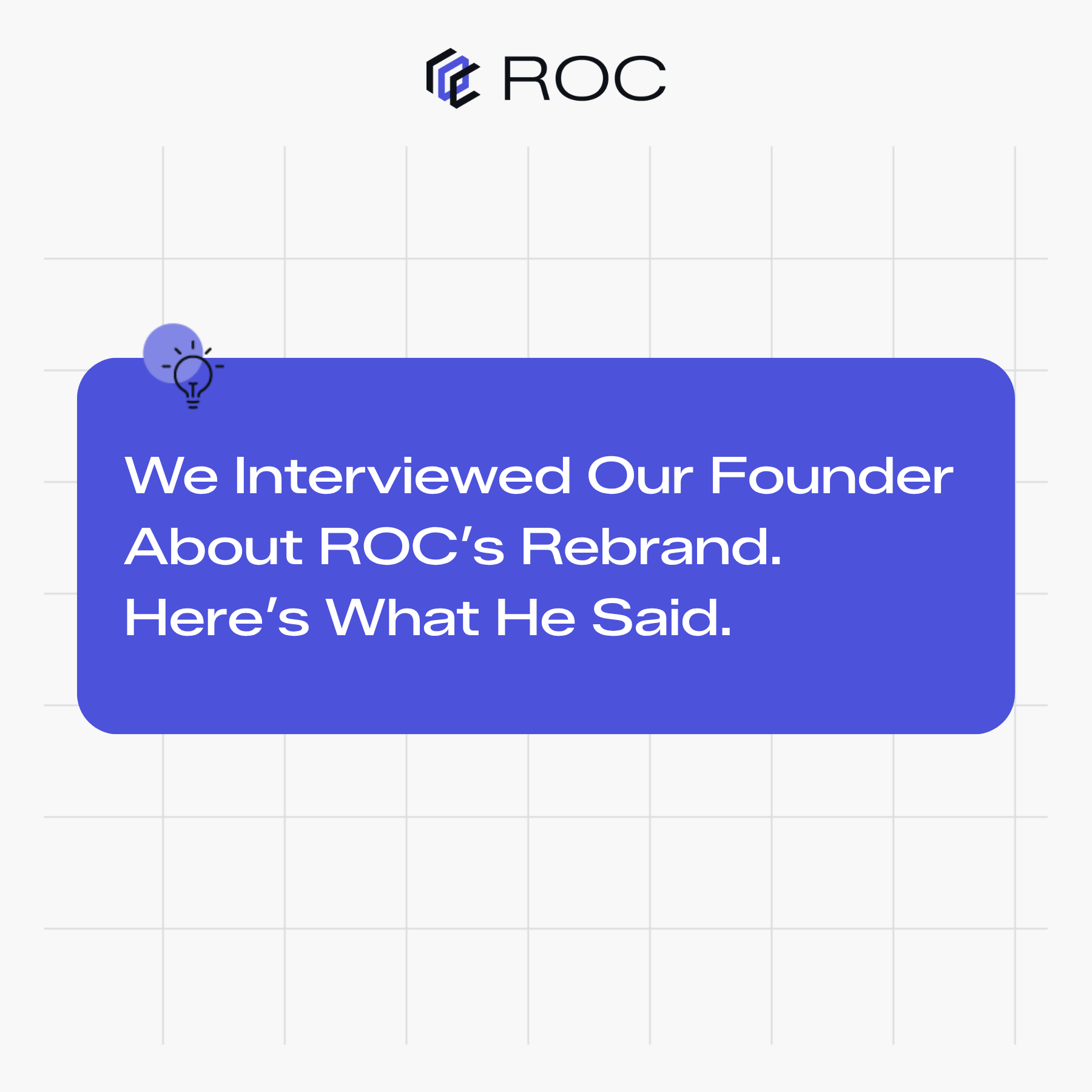 We Interviewed Our Founder About ROC’s Rebrand. Here’s What He Said.