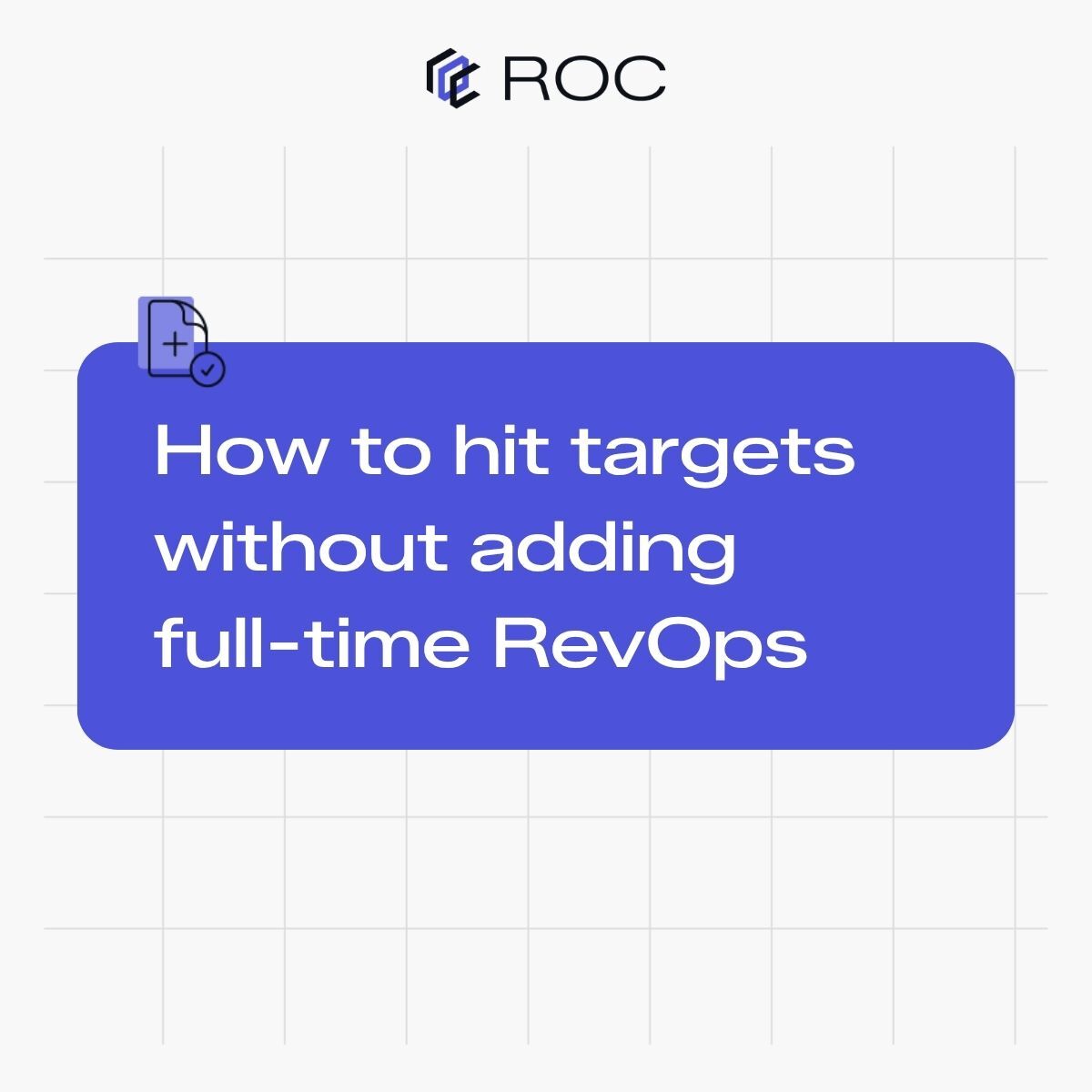 How to hit targets without adding full-time RevOps